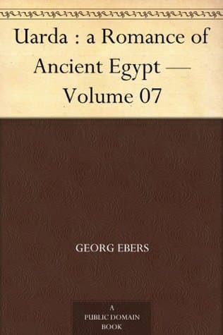 Uarda: A Romance of Ancient Egypt — Volume 07
