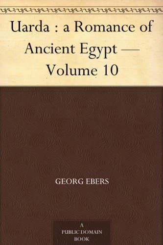 Uarda: A Romance of Ancient Egypt — Volume 10