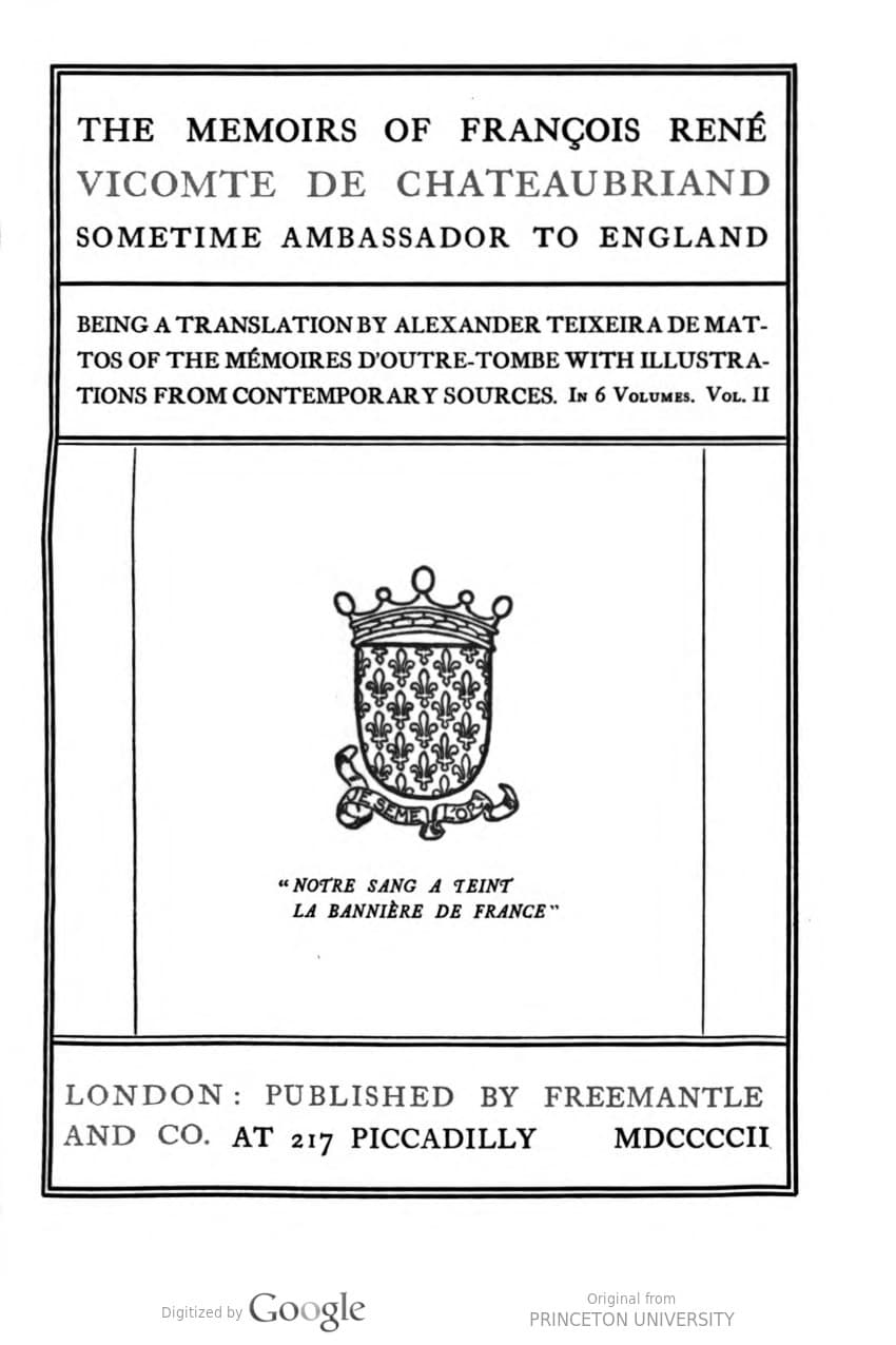 The Memoirs of François René Vicomte De Chateaubriand Sometime Ambassador to England, Volume 2 (of 6)mémoires D'outre-Tombe, Volume 2