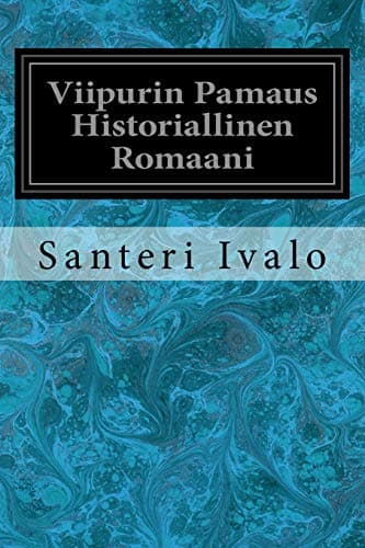 Viipurin Pamaus: Historiallinen Romaani