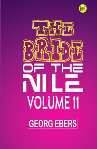 The Bride of the Nile — Volume 11