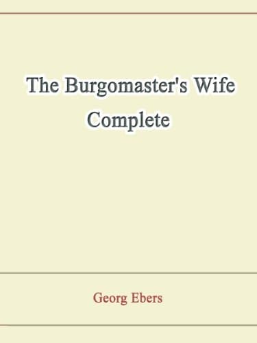 The Burgomaster's Wife — Complete