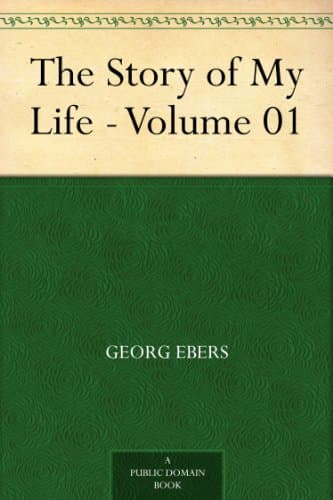 The Story of My Life — Volume 01