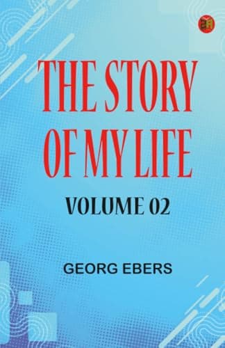 The Story of My Life — Volume 02