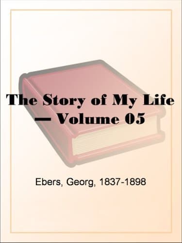 The Story of My Life — Volume 05
