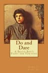 Do and Dare — a Brave Boy's Fight for Fortune