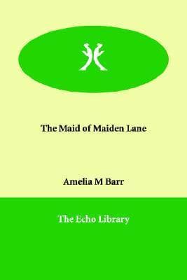 The Maid of Maiden Lane