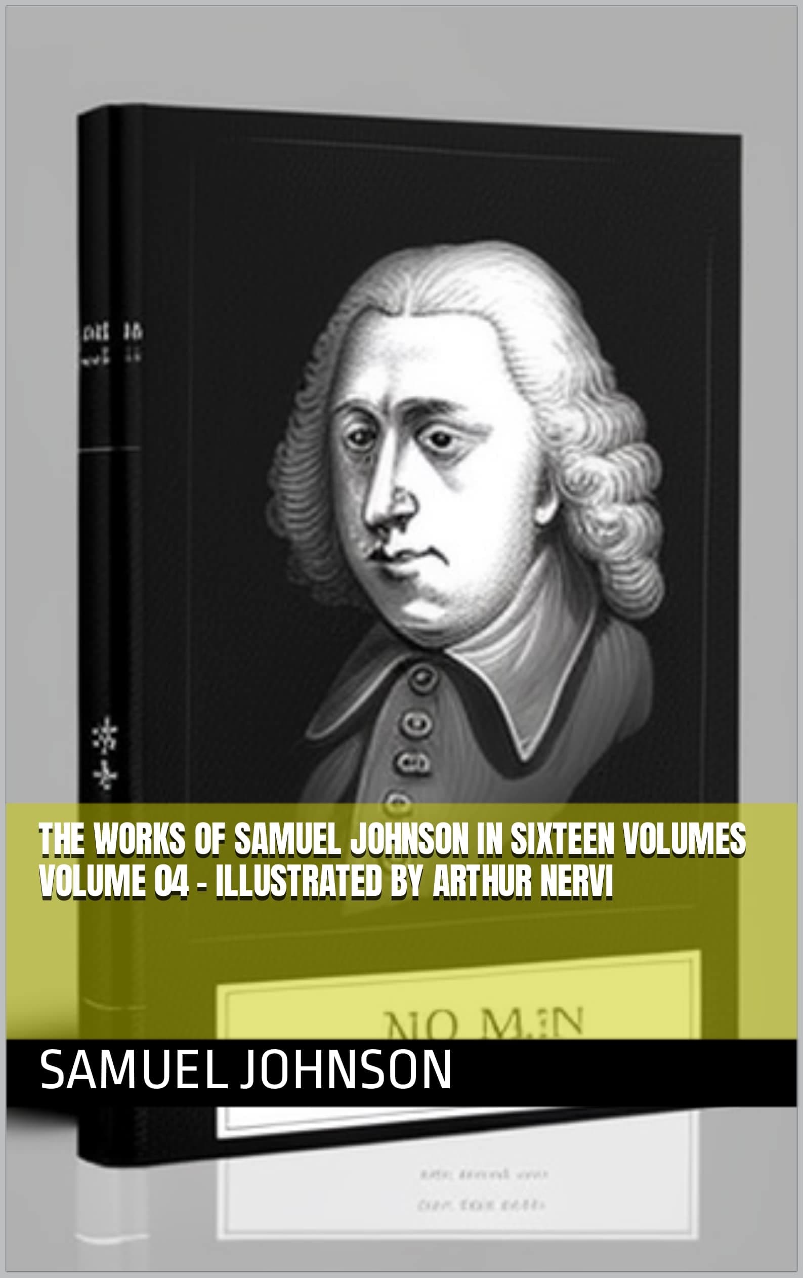 The Works of Samuel Johnson, in Sixteen Volumes. Volume 04
