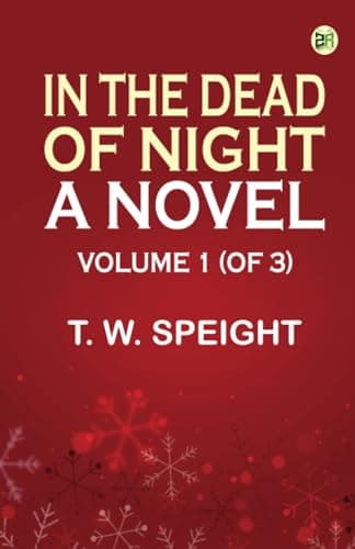 In the Dead of Night: A Novel. Volume 1 (of 3)