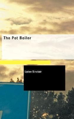 The Pot Boiler: A Comedy in Four Acts