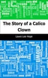 The Story of a Calico Clown