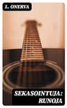 Sekasointuja: Runoja