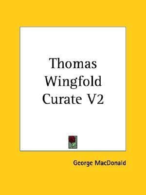 Thomas Wingfold, Curate V2