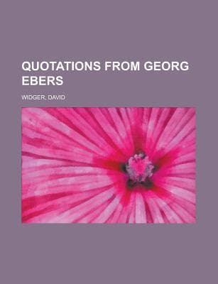 Quotations from Georg Ebers