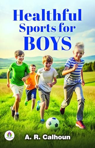 Healthful Sports for Boys