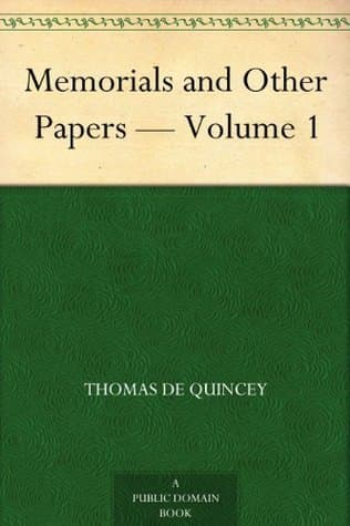 Memorials and Other Papers — Volume 1