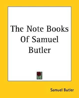 The Note-Books of Samuel Butler