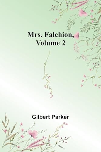Mrs. Falchion, Volume 2.