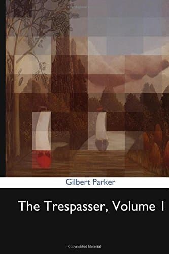 The Trespasser, Volume 1