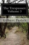 The Trespasser, Volume 3