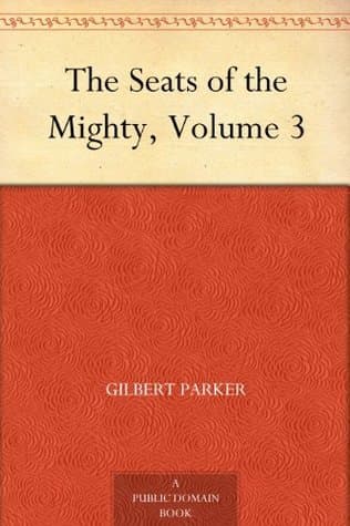 The Seats of the Mighty, Volume 3