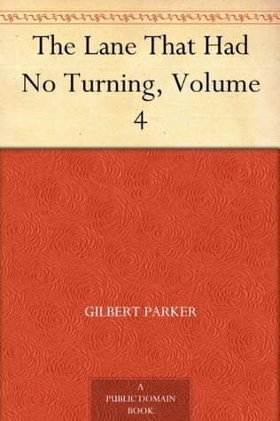 The Lane That Had No Turning, Volume 4