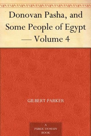 Donovan Pasha, and Some People of Egypt — Volume 4