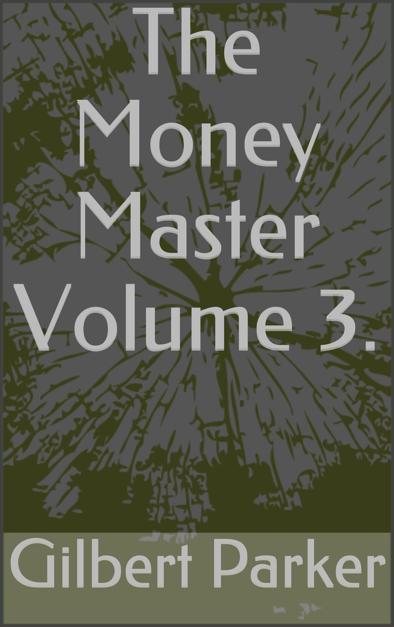 The Money Master, Volume 3.