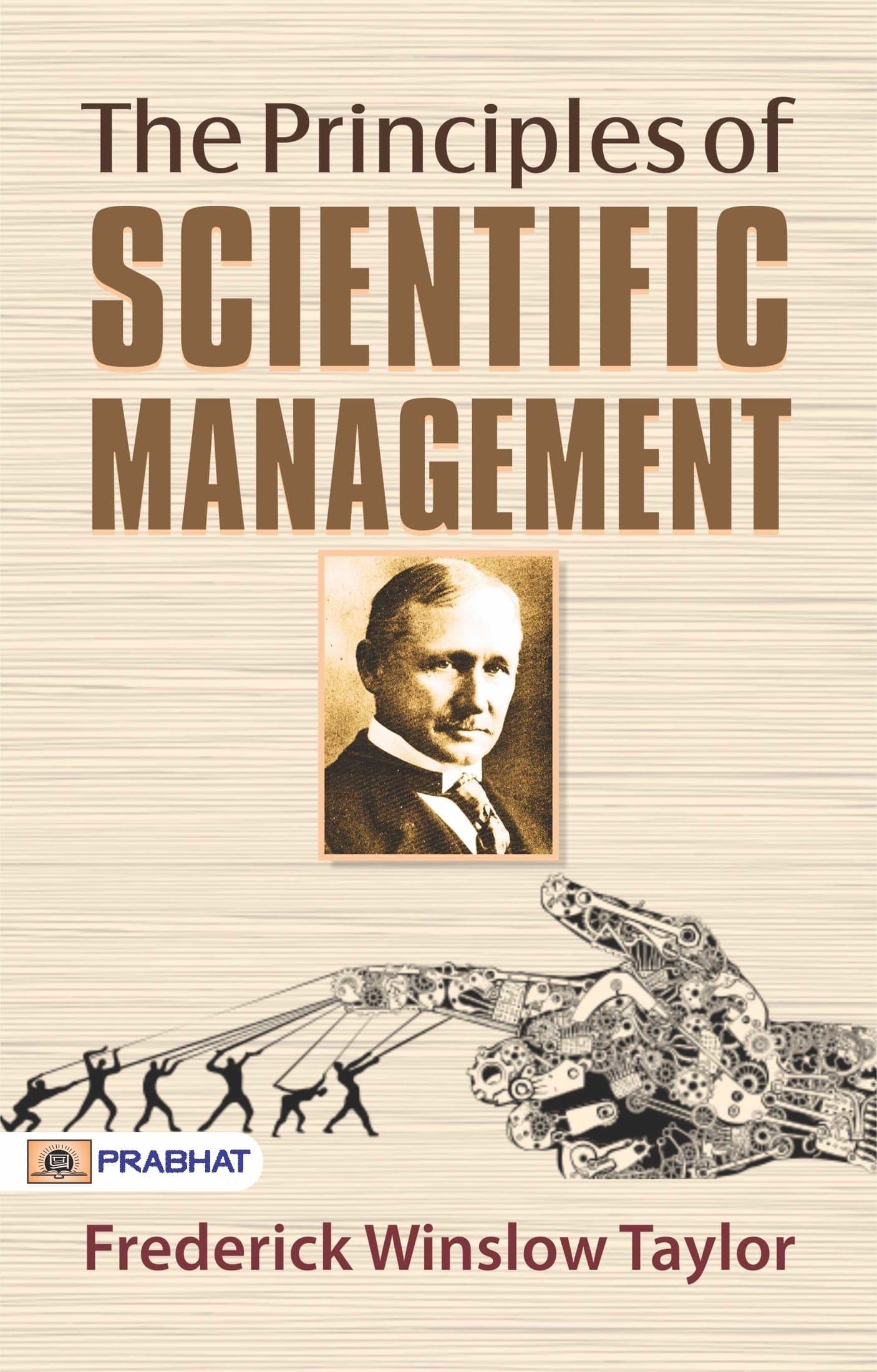 The Principles of Scientific Management