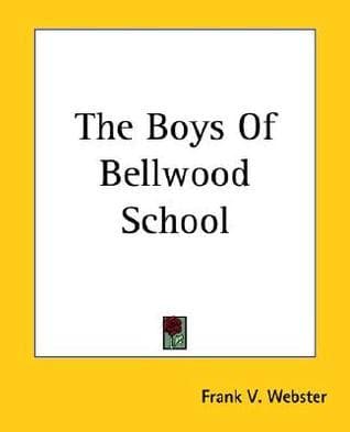 The Boys of Bellwood School; Or, Frank Jordan's Triumph