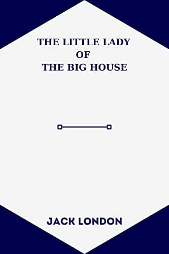 The Little Lady of the Big House