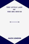 The Little Lady of the Big House