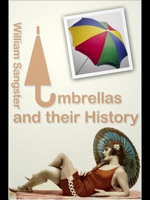 Umbrellas and Their History