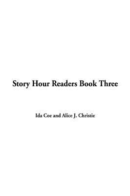 Story Hour Readers — Book Three