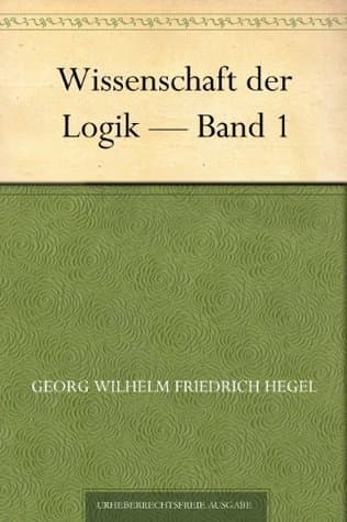 Wissenschaft Der Logik — Band 1