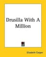 Drusilla with a Million