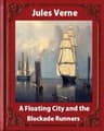 A Floating City, and the Blockade Runners