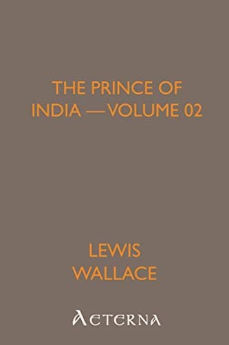 The Prince of India; Or, Why Constantinople Fell — Volume 02