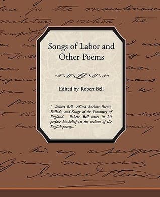 Songs of Labor, and Other Poems
