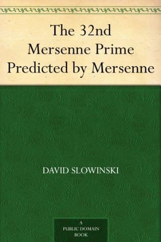 The 32nd Mersenne Prime: Predicted by Mersenne