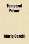 Temporal Power: A Study in Supremacy