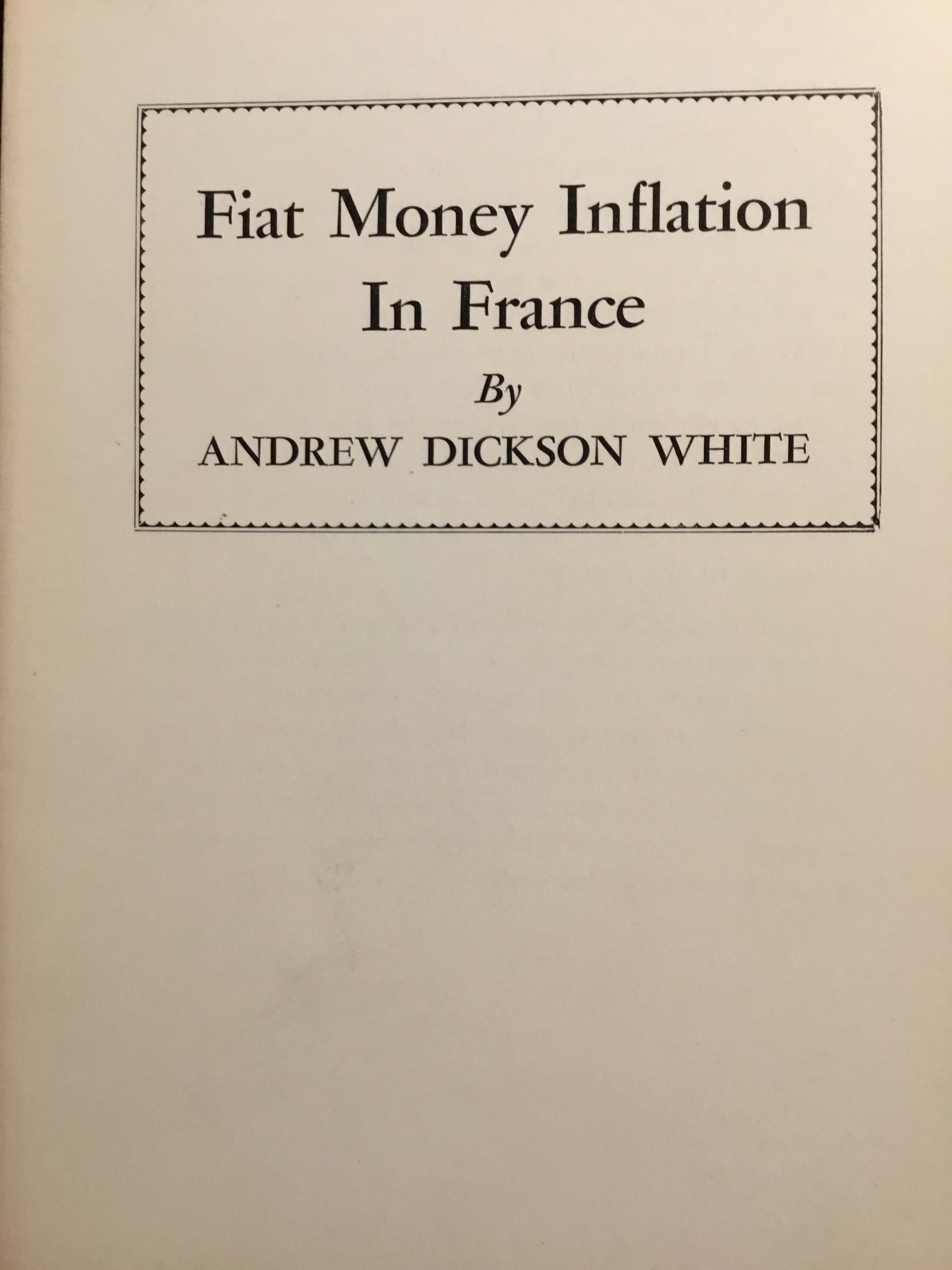 Fiat Money Inflation in France: How It Came, What It Brought, and How It Ended
