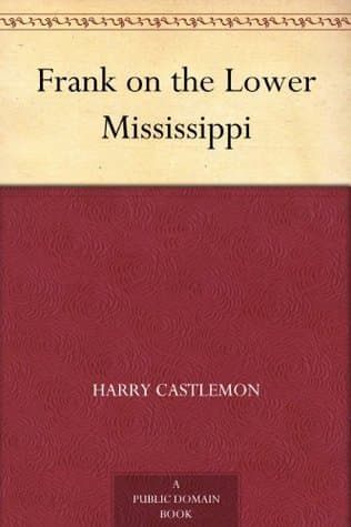 Frank on the Lower Mississippi