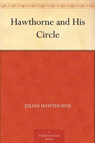 Hawthorne and His Circle