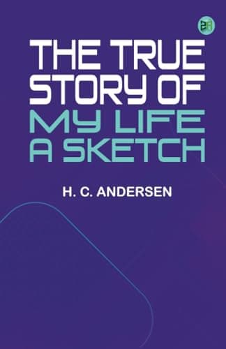 The True Story of My Life: A Sketch