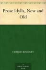 Prose Idylls, New and Old