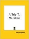A Trip to Manitoba