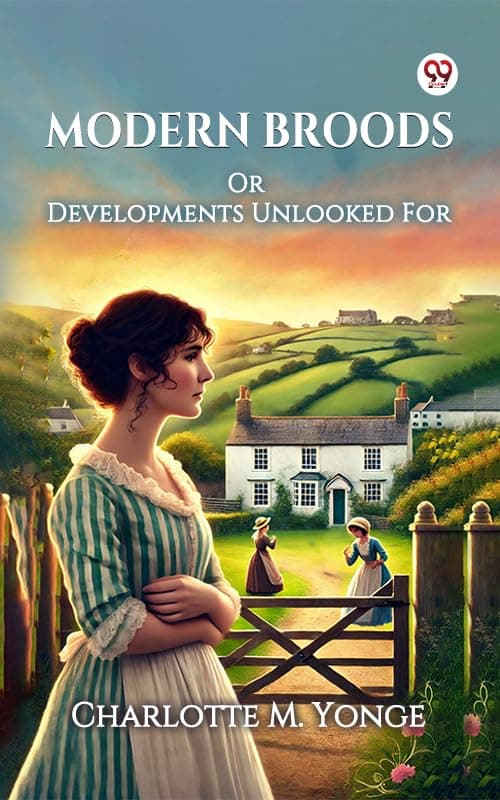 Modern Broods; Or, Developments Unlooked For