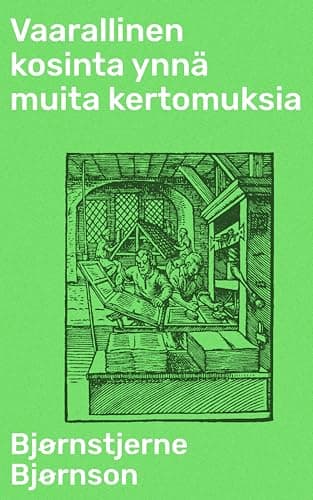 Vaarallinen Kosinta Ynnä Muita Kertomuksia