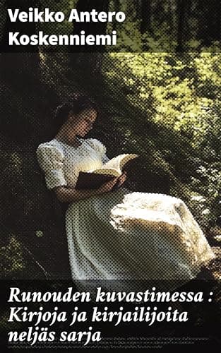 Runouden Kuvastimessa: Kirjoja Ja Kirjailijoita Neljäs Sarja